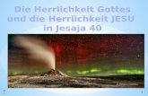 Sfw 1. Die Herrlichkeit des HERRN Jesaja 40,5 - Joh. 1,14; 2.Ptr. 1,14) sfw 2.