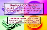 Perfect CD GmbH Handel mit Hard- und Software Übungsfirma der HLA Wiener Neustadt PERFEKTHEIT und Erfolg kommen mit,,Ich kann und nicht durch,,Ich kann.