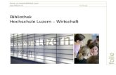 Folie Zentral- und Hochschulbibliothek Luzern  Bibliothek Hochschule Luzern – Wirtschaft.