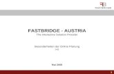 1 Mai 2009 FASTBRIDGE - AUSTRIA The Interactive Solution Provider Besonderheiten der Online Planung I+II.