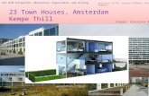 23 Town Houses, Amsterdam Kempe Thill 253.470 Entwerfen (Bachelor) Experiment und Alltag Katharina SITTER, Gergana TODOROVA, Raya PENKOVA Gruppe: Franziska.