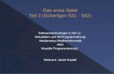 Softwaretechnologie II (Teil 1): Simulation und 3D Programmierung Medienwiss./Medieninformatik AM3 Visuelle Programmierung I Referent: Janek Rudolf.