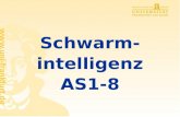 Schwarm- intelligenz AS1-8. Rüdiger Brause: Adaptive Systeme, Institut für Informatik - 2 - Schwarmintelligenz SciFi-Literatur: 1930: O. Stapledon - Marsinsekten.