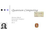 Quantum Computing Hartmut Klauck Universität Frankfurt WS 05/06 28.11.