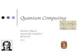 Quantum Computing Hartmut Klauck Universität Frankfurt WS 04/05 12.1.
