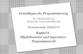 Copyright 2009 Bernd Brügge, Christian Herzog Grundlagen der Programmierung, TUM Wintersemester 2009/10 Kapitel 6, Folie 1 2 Dr. Christian Herzog Technische.