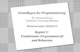 Copyright 2009 Bernd Brügge, Christian Herzog Grundlagen der Programmierung, TUM Wintersemester 2009/10 Kapitel 5, Folie 1 2 Dr. Christian Herzog Technische.