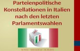 Parteienpolitische Konstellationen in Italien nach den letzten Parlamentswahlen De Petris – Italienzentrum – 25. 06.2013.