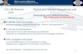 1 // E-LIB Bremen - Portal zur lokalen Verwaltung und zum Marketing von elektronischen Ressourcen E-LIB als Fachverzeichnis fachlicher Einstieg - virtuelles.
