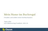 Mein Name im Buchregal Freuden und Leiden eines Fachbuchautors Tapio Liller zum Webmontag Frankfurt, 18.4.11.