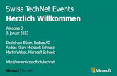 Swiss TechNet Events Herzlich Willkommen Windows 8 9. Januar 2013 Daniel von Büren, Redtoo AG Andras Khan, Microsoft Schweiz Martin Weber, Microsoft Schweiz.