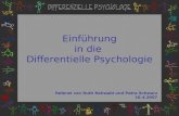 Einführung in die Differentielle Psychologie Referat von Ruth Rehwald und Petra Schwarz 16.4.2007.