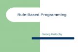 Rule-Based Programming Georg Kotschy. Überblick Grundlagen (4) – KI, CBR, ES Procedural vs declarative programming (5) – Vergleich, Eigenschaften von.