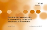 Qualitätssicherung in der Weiterbildung – Einblicke zur Praxis in Österreich Schlögl Peter Berlin, November 2010.