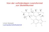 Unser Beispiel: Lysergsäurediethylamid Von der vollständigen Lewisformel zur Skelettformel.