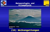 Bildquelle: Yukio Ohyama Meteo 238 Meteorologie und Klimaphysik (16) Wolkengattungen.