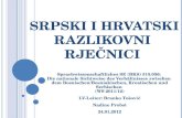 SRPSKI I HRVATSKI RAZLIKOVNI RJEČNICI Sprachwissenschaftliches SE (BKS) 515.056: Die nationale Sichtweise des Verhältnisses zwischen dem Bosnischen/Bosniakischen,