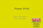 Power Print Take the best you can get. Allgemeines Wir sind ein kleines Unternehmen, das sich auf Druck und Flock auf Textilien spezialisiert hat. Unsere.