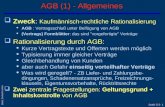 SoWi Ü 5- 1 Barta: Zivilrecht online AGB (1) - Allgemeines qZweck: Kaufmännisch-rechtliche Rationalisierung l AGB : Vertragsschluß unter Beifügung von.