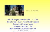 Bildungsstandards – Ihr Beitrag zur nachhaltigen Entwicklung von Kompetenzen im Mathematikunterricht Dr. Rainer Heinrich Sächsisches Staatsministerium.