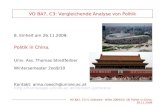 VO BA7, C3 H. Gottweis - WiSe 2009/10: (8) Politik in China. 26.11.2009 VO BA7, C3: Vergleichende Analyse von Politik 8. Einheit am 26.11.2009: Politik.