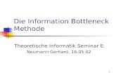 1 Die Information Bottleneck Methode Theoretische Informatik Seminar E Neumann Gerhard, 16.05.02.