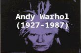 Andy Warhol (1927-1987). Biographie 6. August 1927,Pittsburgh, Pennsylvania Ausbildung als Schaufensterdekorateur. Illustrator für "Vogue" und "Harper´s