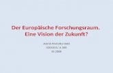 Der Europäische Forschungsraum. Eine Vision der Zukunft? Astrid-Marietta Hold 0201031/ A 300 SS 2008.