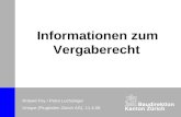 Informationen zum Vergaberecht Roland Fey / Petra Luchsinger Unique (Flughafen Zürich AG), 11.4.08.