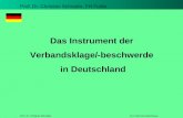 Prof. Dr. Christian Schrader, FH Fulda Prof. Dr. Christian Schrader 28.5.2004 Wien040528.ppt Das Instrument der Verbandsklage/-beschwerde in Deutschland.