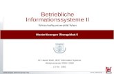 © BOC-Gruppe () Betriebliche Informationssysteme II Wirtschaftsuniversität Wien Dr. Harald Kühn, BOC Information Systems Wintersemester.