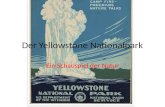 Der Yellowstone Nationalpark Ein Schauspiel der Natur.
