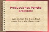 Peneke ® Producciones Peneke presente: Was sollten Sie beim Kauf eines Auto alles beachten? Peneke ®