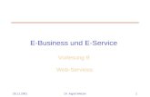 26.11.2001Dr. Ingrid Wetzel1 E-Business und E-Service Vorlesung 9 Web-Services