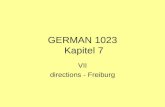 GERMAN 1023 Kapitel 7 VII directions - Freiburg. corrections Vf = verb form Vp = verb position WO= word order C= case voc= vocab vocG= gender.