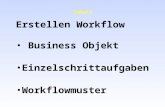 Inhalt Erstellen Workflow Business Objekt Einzelschrittaufgaben Workflowmuster.
