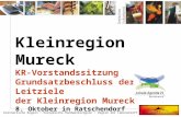 Kulinarische Region Europäische Handwerksregion Region der Lebenskraft Kleinregion Mureck KR-Vorstandssitzung Grundsatzbeschluss der Leitziele der Kleinregion.