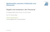 Zürcher Fachhochschule Medienethik zwischen Publizistik und Ökonomie 1 Regeln und Instanzen: der Presserat 16. Oktober 2009; IPMZ, HS 3.02; 10.15-11.45.