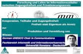 Rainer Kuhlen German UNESCO Chair in Communications Fachbereich Informatik und Informationswissenschaft Universität Konstanz - Deutschland Kooperation,