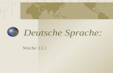 Deutsche Sprache: Woche 13.1. Dialektologie A shprakh iz a dialekt mit an armey un flot Max Weinreich.