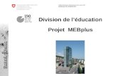 Eidgenössisches Departement des Innern EDI Bundesamt für Statistik BFS Division de léducation Projet MEBplus.