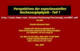 Perspektiven der experimentellen Hochenergiephysik - Teil 1 142.083 Claudia-Elisabeth Wulz Institut für Hochenergiephysik der Österreichischen Akademie.