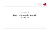 WS 2013/14 Datenbanksysteme Do 17:00 – 18:30 R 1.007 Vorlesung #2 Das relationale Modell (Teil 1)