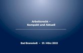 Arbeitsrecht – Kompakt und Aktuell Bad Bramstedt – 19. März 2013.
