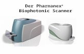 Der Pharmanex ® Biophotonic Scanner. Pharmanex Biophotonic Scanner weltweit erstes Gerät zur nicht invasiven Messung von Antioxidantien mit unmittelbaren.