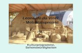 Leonardo da Vinci - Mobilitätsprojekt 2012. Kulturprogramme, Sehenswürdigkeiten