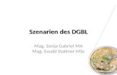 Szenarien des DGBL Mag. Sonja Gabriel MA Mag. Ewald Staltner MSc.
