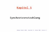 Kapitel 5 Synchrotronstrahlung Rüdiger Schmidt (CERN) – Darmstadt TU - Februar 2008 - Version 2.1.