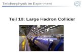 Teil 10: Large Hadron Collider Teilchenphysik im Experiment.
