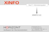 HORIZONT 1 XINFO ® Das IT - Informationssystem XINFO 3.3 HORIZONT Software für Rechenzentren Garmischer Str. 8 D- 80339 München Tel ++49(0)89 / 540 162.
